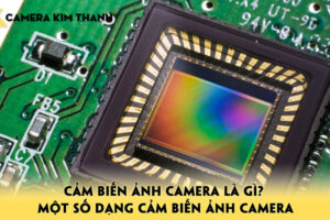 cam-bien-anh-camera-la-gi-mot-so-dang-cam-bien-anh-camera