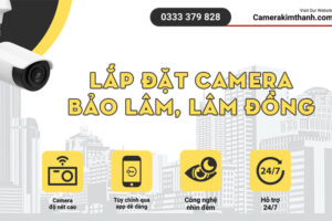 lap-dat-camera-bao-lam-lam-dong-camerakimthanh